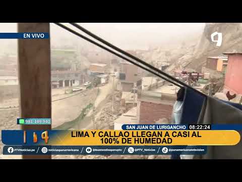 ¡En pleno invierno!: Lima y Callao presentan concentraciones de humedad cercanas al 100%