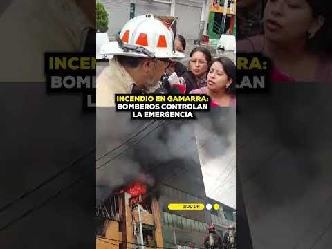 Incendio en Gamarra: bomberos controlan la emergencia