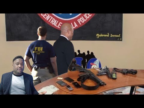 7 MAI FLASH FBI Fenk Kenbe Michel Mathelly Nan 2 Pla Men Kòm Papa Gang Yo Nan Peyi D Haiti Menm Moun