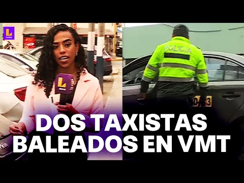 Taxista es baleado por delincuentes en Villa María del Triunfo: Trabagas impidió el robo del carro