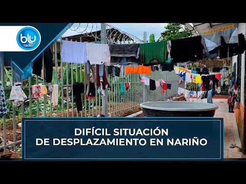 Difícil situación de desplazamiento en Nariño