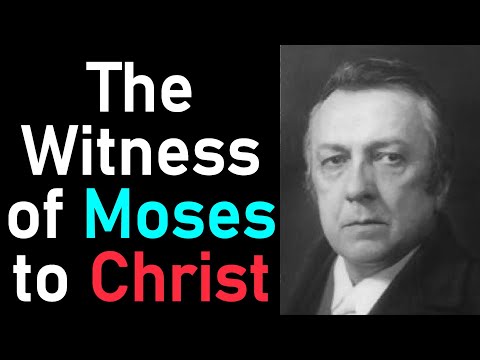 The Witness of Moses to Christ - John Macleod