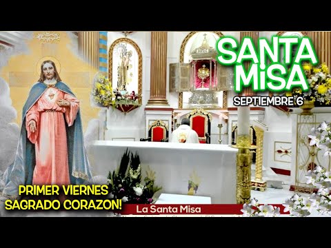 PRIMER VIERNES AL SAGRADO CORAZON DE JESUS SANTA MISA DESAGRAVIO POR LAS BLASFEMIAS  -  SEPTIEMBRE 6