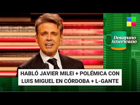 Habló Javier Milei + Luis Miguel polémico + L-Gante #DesayunoAmericano | Programa completo (15/3/24)