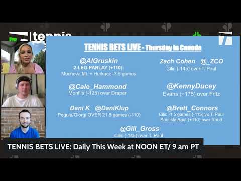 TENNIS BETS LIVE: Canadian Open Thursday