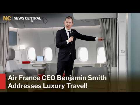 Air France’s Luxury Strategy Helps Offset Iran War And Rising Fuel Costs | News Central | AF1Z