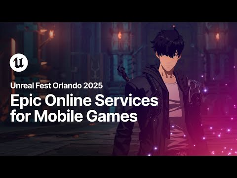 Epic Online Services for Mobile Games | Unreal Fest Orlando 2025