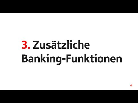 Teil 3/6 - Zusätzliche Banking-Funktionen - Rundgang durch das Online-Banking