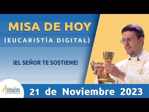 Misa de Hoy Martes 21 de noviembre 2023 l Padre Carlos Yepes l Eucaristía Digital l Católica l Dios