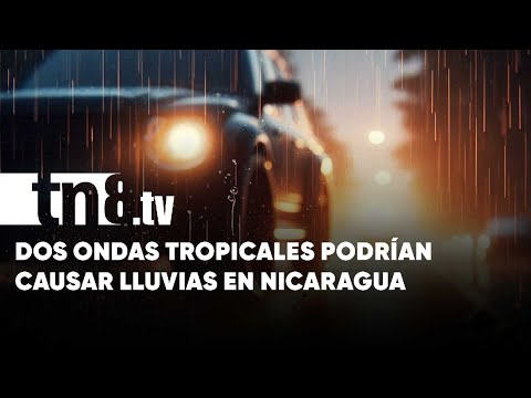 Dos ondas tropicales cerca de Nicaragua, ¿ahora sí habrá más lluvia?