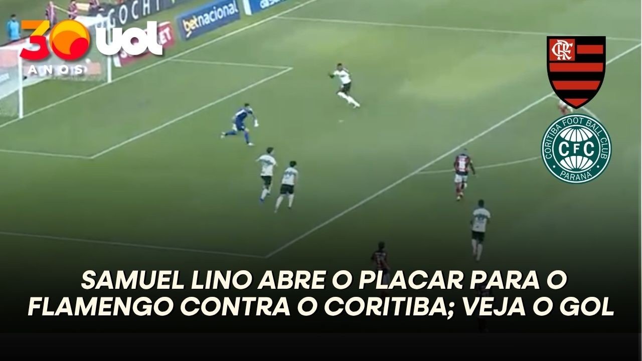 FLAMENGO SAI NA FRENTE DO CORITIBA COM GOL DE SAMUEL LINO; VEJA