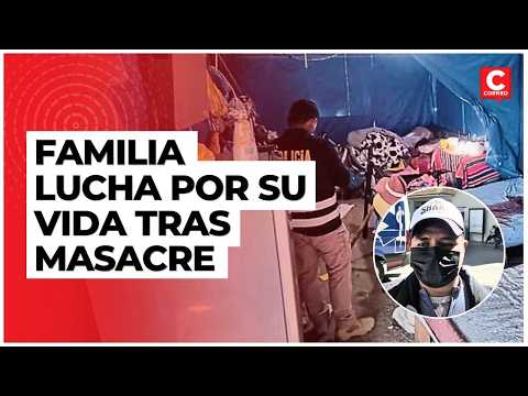 Masacre en Arequipa: familia pide ayuda para operación de sobrevivientes | Correo