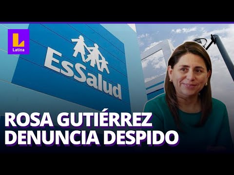 Rosa Gutiérrez tras renuncia: Reto a la presidenta que explique la razón de mi salida