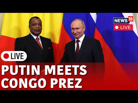Russia News Live | Putin Meets Congoloese President In Moscow Live | Republic Of Congo Live | N18G