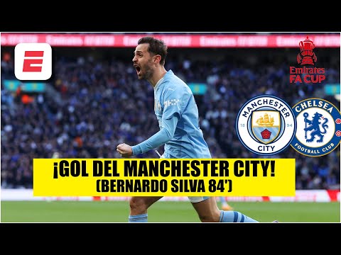 GOL DEL MANCHESTER CITY. Bernardo Silva marca el 1-0 vs LA MURALLA del CHELSEA | FA Cup