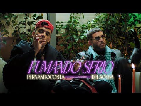 FERNANDOCOSTA FT DELAOSSA - FUMANDO SERIO