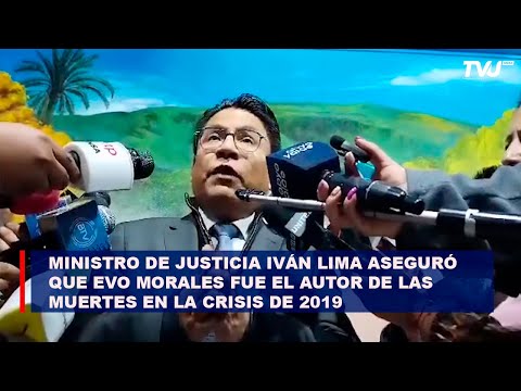 Ministro de Justicia aseguró que Evo Morales fue el autor de las muertes en la crisis de 2019