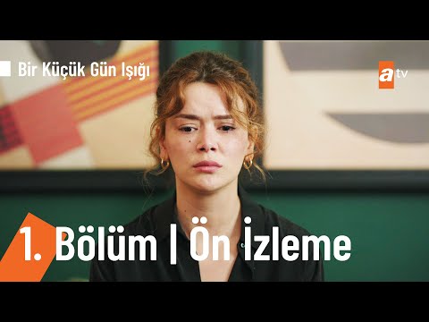 Bir Küçük Gün Işığı 1. Bölüm | Ön İzleme @Bir Küçük Gün Işığı