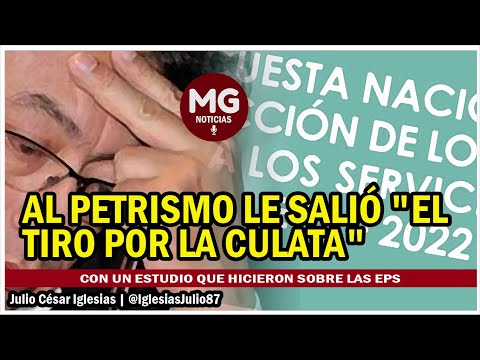 AL PETRISMO LE SALIÓ EL TIRO POR LA CULATA  con un estudio que hicieron sobre las EPS