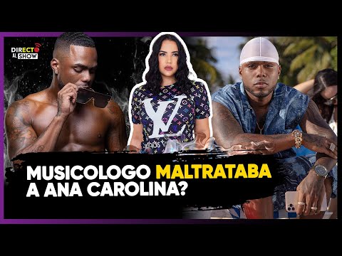 Musicólogo revela que el controlaba a Ana Carolina sino había problemas mira todo lo que dijo