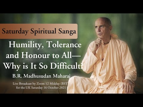 Humility, Tolerance and Honour to All   -   Why is it So Difficult ?