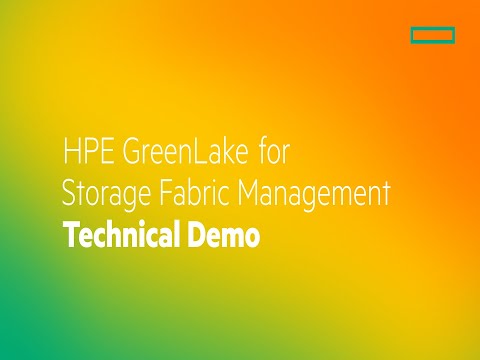HPE GreenLake for Storage Fabric Management Technical Demo
