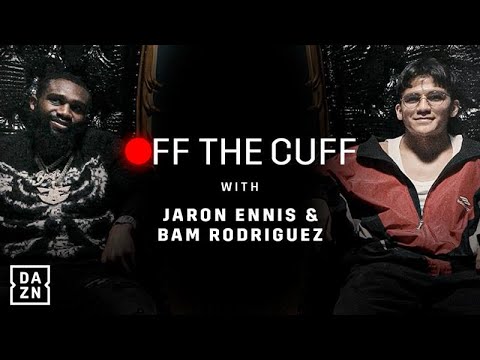 “He’s gonna start it off and I’m gonna finish it” – Off The Cuff With Boots Ennis & Bam Rodriguez