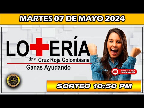 Resultado de LA LOTERIA DE LA CRUZ ROJA COLOMBIANA del MARTES 07 de Mayo 2024