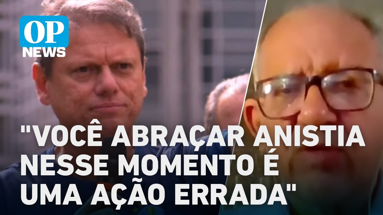 Tarcísio se precipita ao articular anistia Efeito pode ser contrário| O POVO News