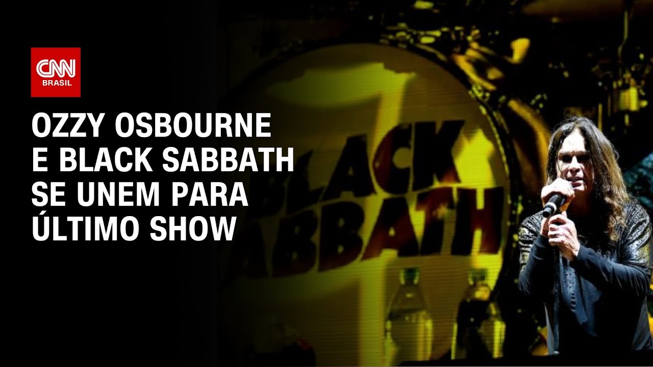 Ozzy Osbourne e Black Sabbath realizam um último show | AGORA CNN