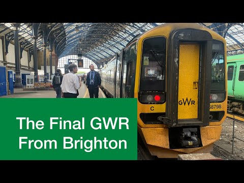 The FINAL Great Western Railway From Brighton 13/05/22