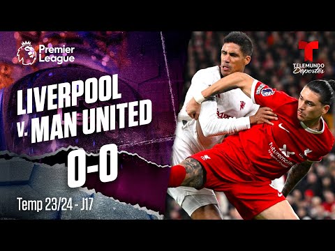 Highlights & Goles: Liverpool v. Manchester United 0-0 | Premier League | Telemundo Deportes