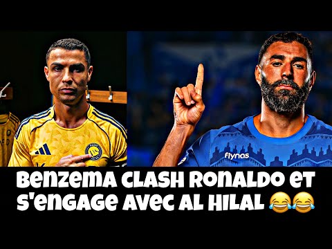 BENZEMA CLASH RONALDO ET S’ENGAGE AVEC AL HILAL 😂😂😂
