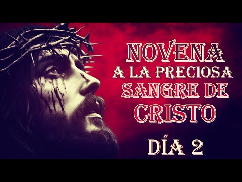 NOVENA A LA PRECIOSA SANGRE DÍA 2