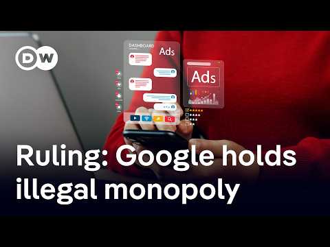Behind US ruling on Google’s illegal ad tech monopoly | DW News
