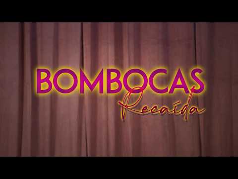 Bombocas - Recaída (Official video)