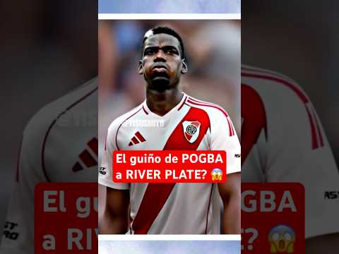 POGBA le tiró este GUIÑO a RIVER PLATE? | Ilusión por #Pogba en #RiverPlate #Argentina #Futbol