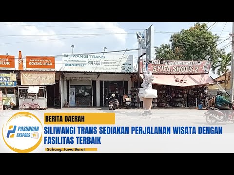 Siliwangi Trans Sediakan Perjalanan Wisata dengan Fasilitas Terbaik