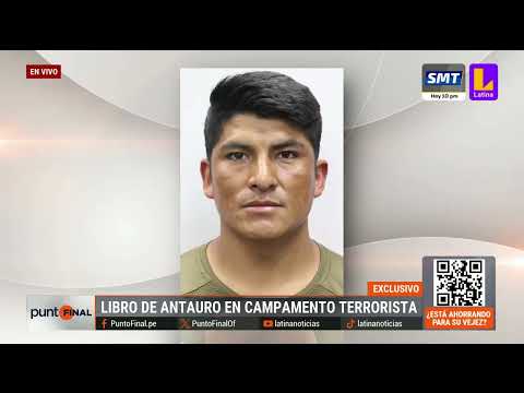 Libros de Antauro Humala son hallados en campamento terrorista