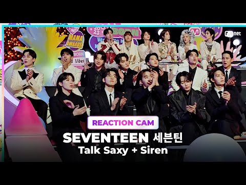 [#2023MAMA] SEVENTEEN (세븐틴) REACTION CAM ♬Talk Saxy + Siren