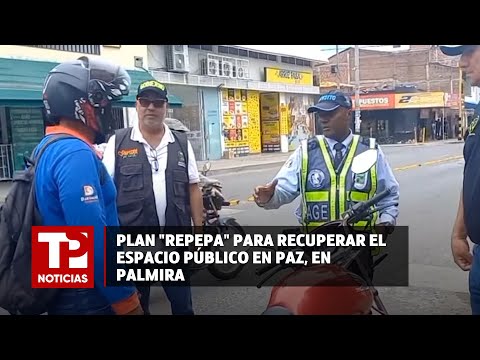 Plan Repepa para recuperar el espacio público en paz, en Palmira |05.05.2024|TP Noticias