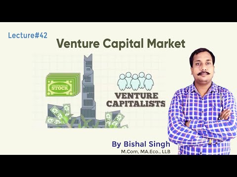 Venture Capital Market II Entrepreneurship II By Bishal Singh I Lecture_42