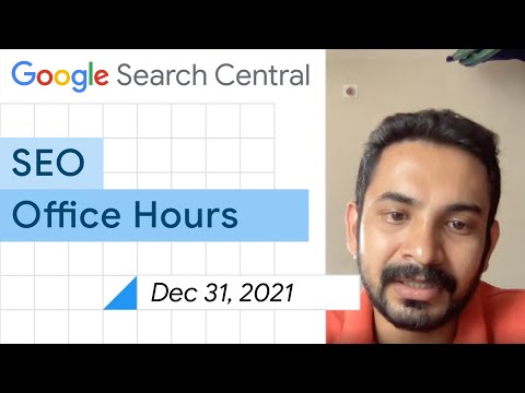 English Google SEO office-hours from December 31, 2021