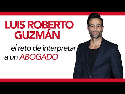 Luis Roberto Guzmán nos comparte cómo fue dar vida a un abogado en ¿Quién mató a Sara