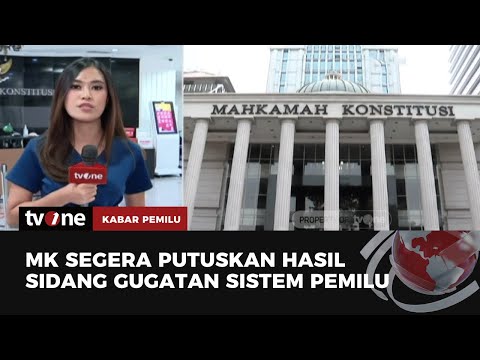 MK Akan Jadwalkan Pembacaan Putusan Gugatan Sistem Pemilu - TvOne