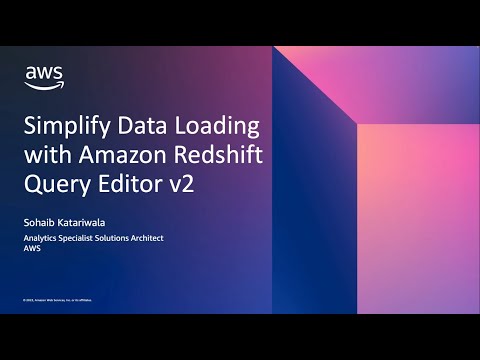 Simplify Data Loading with Amazon Redshift Query Editor v2 | Amazon Web Services