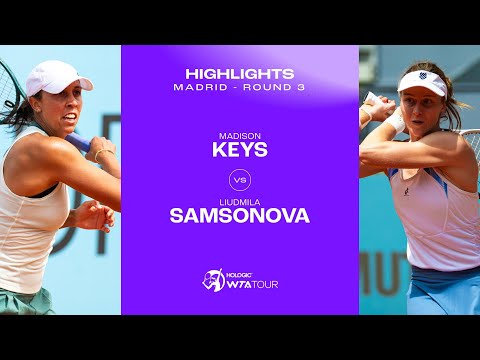 Madison Keys vs. Liudmila Samsonova | 2024 Madrid Round 3 | WTA Match Highlights