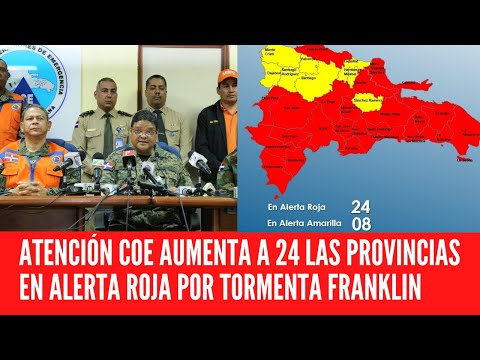 COE aumenta a 24 provincias en alerta roja por tormenta Franklin