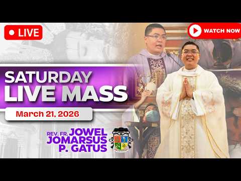 HEALING SATURDAY FILIPINO LIVE MASS TODAY *MARCH 21, 2026* FR. JOWEL JOMARSUS GATUS