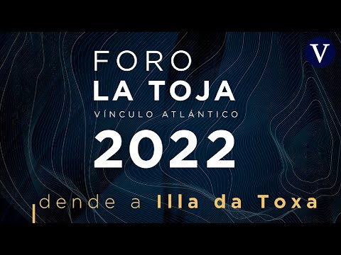 DIRECTO: Foro La Toja 2022